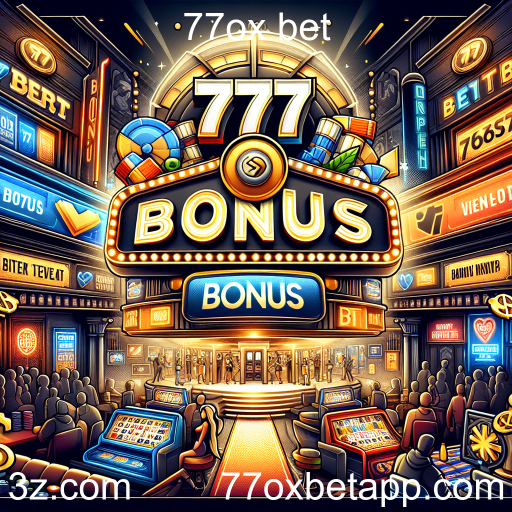 Aproveitando os Bônus na 77ox bet: Dicas e Oportunidades